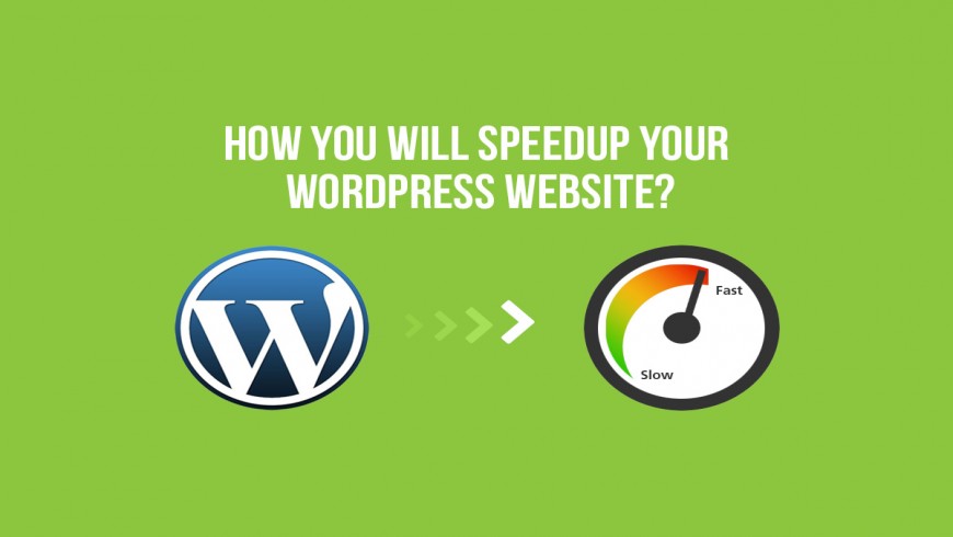 How You To Speedup Your WordPress Website